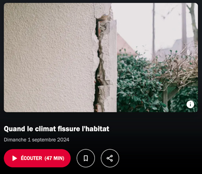 PODCAST - Quand le cimat fissure l'habitat